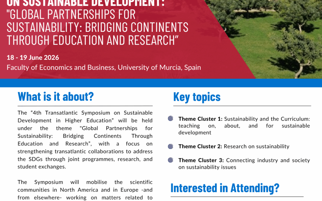 CALL FOR PAPERS – FOURTH TRANSATLANTIC SYMPOSIUM ON SUSTAINABLE DEVELOPMENT: GLOBAL PARTNERSHIPS FOR SUSTAINABILITY: BRIDGING CONTINENTS THROUGH EDUCATION AND RESEARCH, UNIVERSITY OF MURCIA, MURCIA, SPAIN, 18TH-19TH JUNE 2026