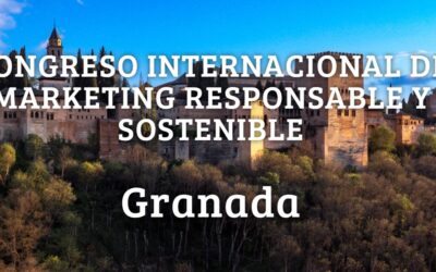 CONGRESO INTERNACIONAL DE MARKETING RESPONSABLE Y SOSTENIBLE EN GRANADA